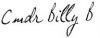 CmrdBillyB_sig.jpg CmrdBillyB_sig.jpg